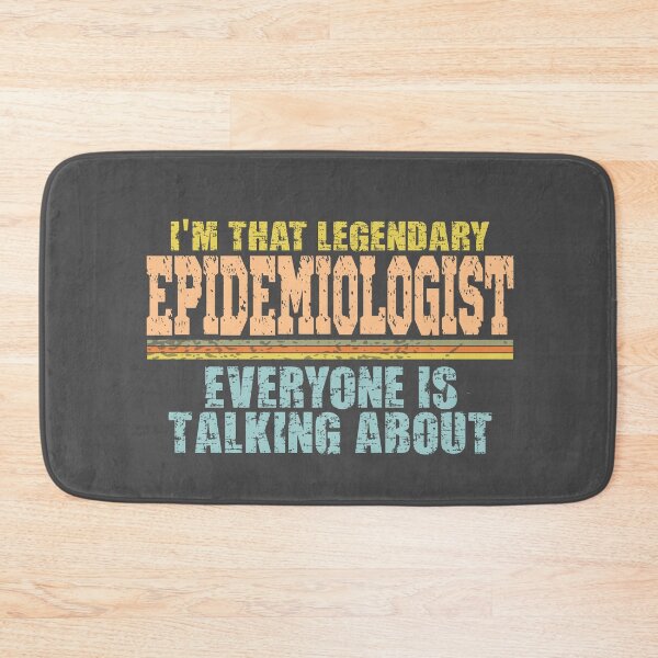 Item preview, Im that legendary Epidemiologist everyone is talking about designed and sold by Colorfulman.