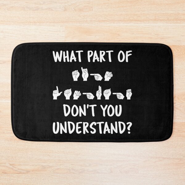Item preview, What Part Of Sign Language Don't You Understand? II designed and sold by Lemon Pepper.