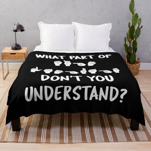 Item preview, What Part Of Sign Language Don't You Understand? II designed and sold by Lemon Pepper.