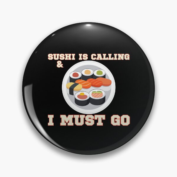 Item preview, Sushi is Calling and I Must Go designed and sold by Tokyotopia.