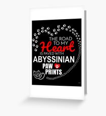 The Road To My Heart Is Paved With Abyssinian Paw Prints - Gift For Passionate Abyssinian Cat Owners Greeting Card