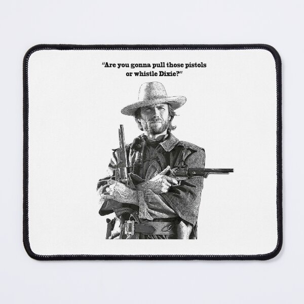 Item preview, "Whistle Dixie" Clint Eastwood quote designed and sold by Hoorahville.