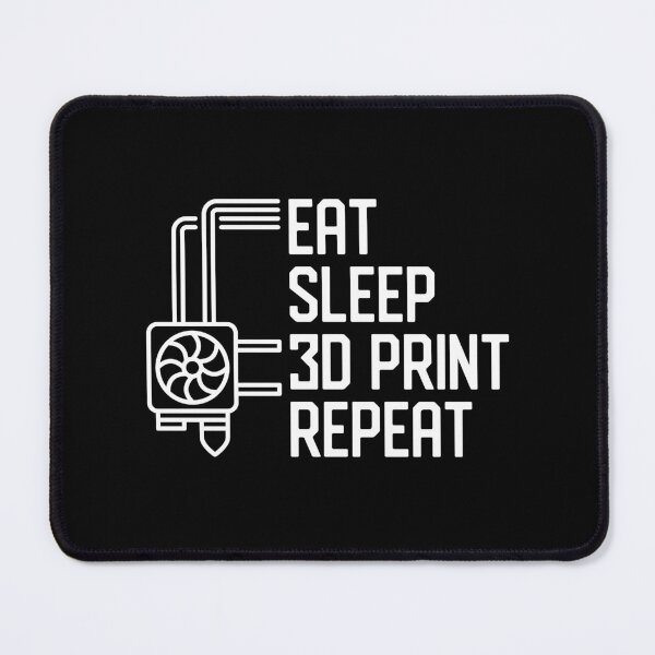 Item preview, Eat Sleep 3D Print Repeat - 3D Printing design for 3d printer owners designed and sold by venomousvector.