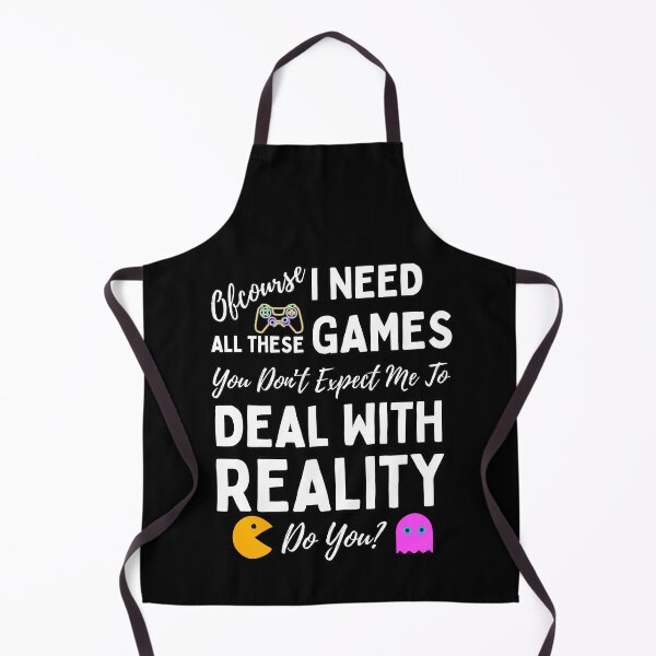 Item preview, I Do Need All These Games | Reality Is Overrated designed and sold by McThingummy.