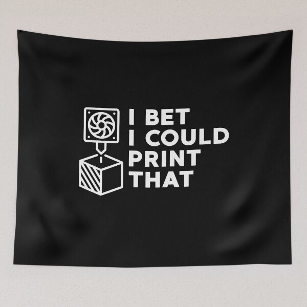 Item preview, I Bet I Could Print That - 3D Printing design for 3d printer owners designed and sold by venomousvector.