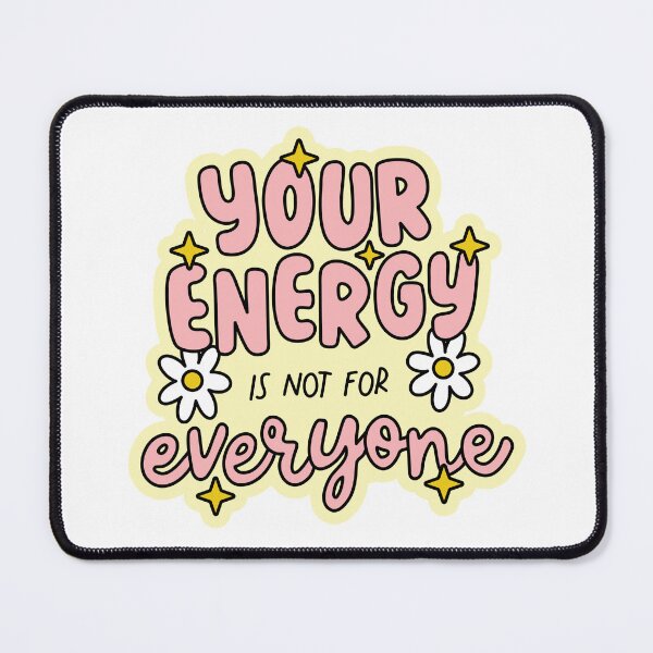 Item preview, Your Energy Is Not For Everyone designed and sold by heysmilegirl.