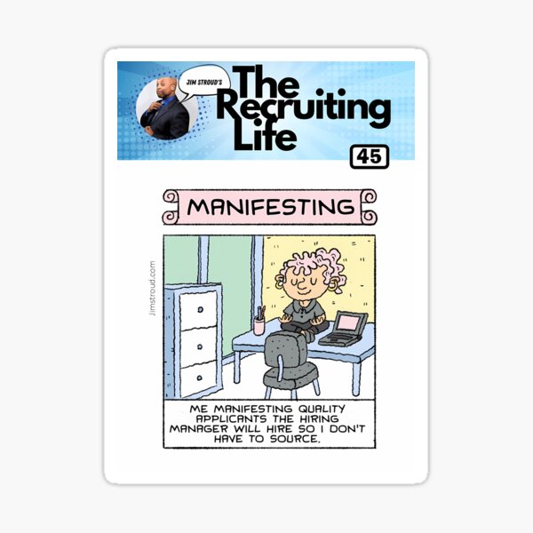 Item preview, Manifesting Candidates #Sourcing #Recruiting  designed and sold by Jim  Stroud.