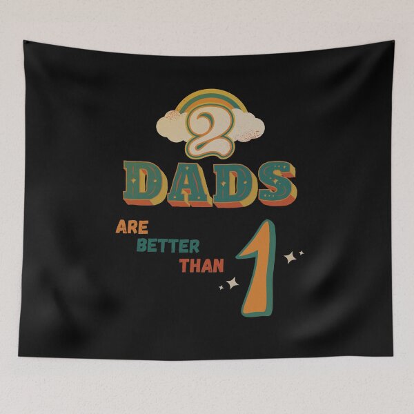 Item preview, 2 Dads Are Better Than One Gay Parents Funny Gifts designed and sold by Dog Terrier Lovers.