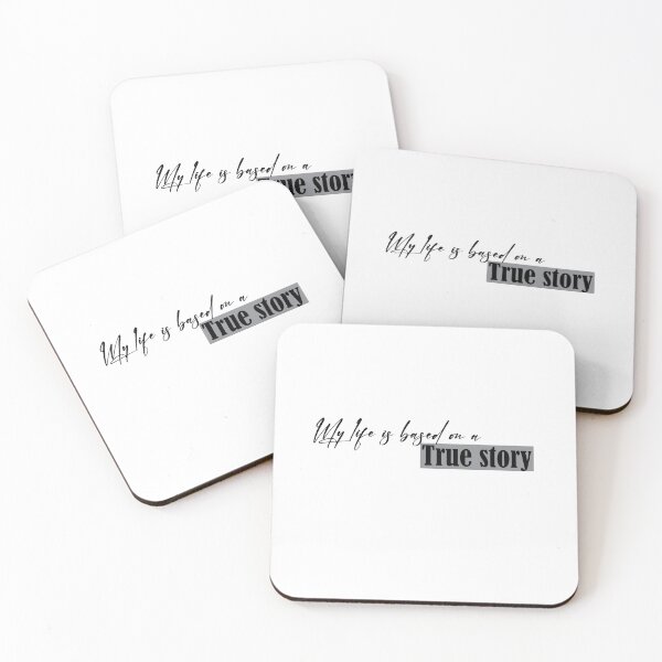 Item preview, My life is based on a true story funny quote cute gift designed and sold by yxmi21.
