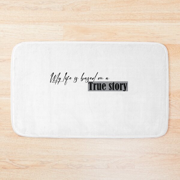 Item preview, My life is based on a true story funny quote cute gift designed and sold by yxmi21.