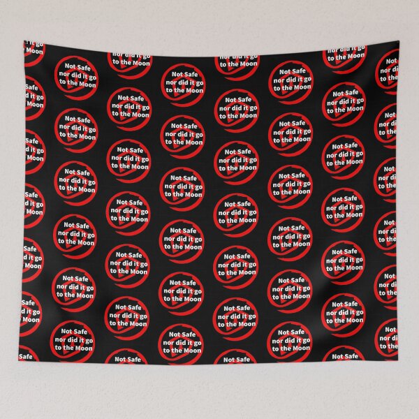 Item preview, Not safe, nor did it go to the moon!  designed and sold by FunkyDigitals.