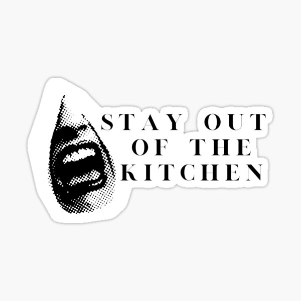 Item preview, Stay Out Of The Kitchen designed and sold by RoseyCheeksLTD.