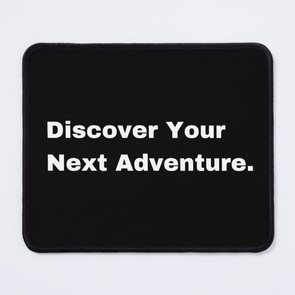 Item preview, Discover Your Next Adventure designed and sold by FreshArtFusion.