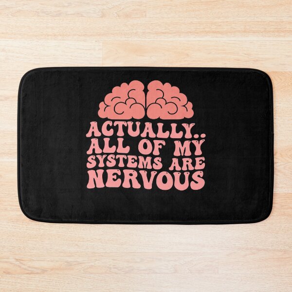 Item preview, Actually All Of My Systems are Nervous Anxiety designed and sold by Amineharoni.