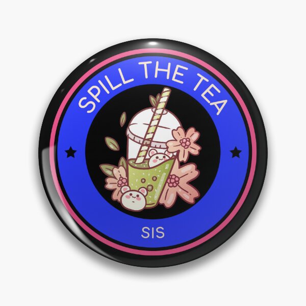 Item preview, Spill The Tea Sis designed and sold by Monica-Designs.
