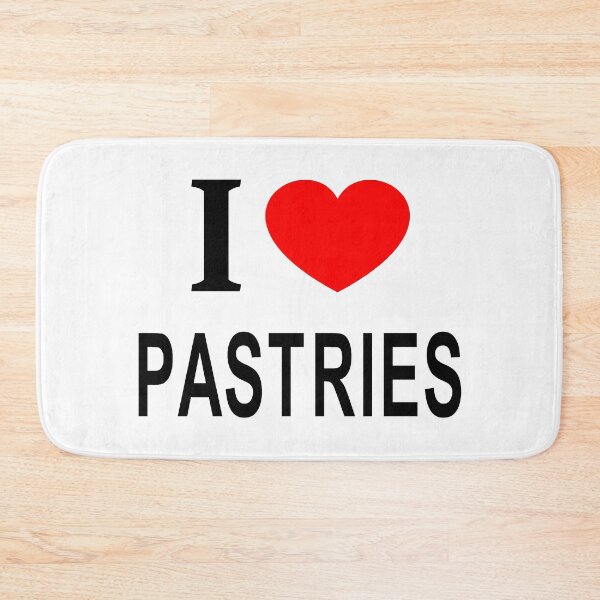 Item preview, I ❤️ PASTRIES I LOVE PASTRIES I HEART PASTRIES designed and sold by usernamenaijan.