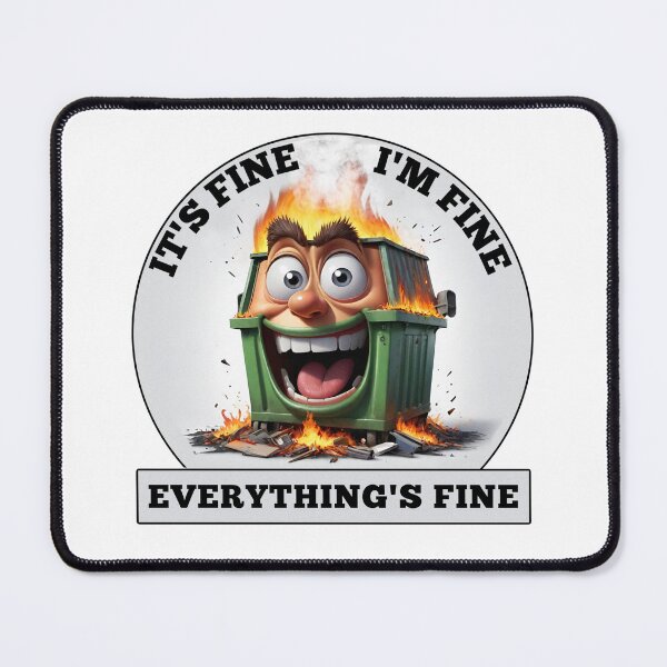 Item preview, Dumpster Fire ~ Everythings Fine designed and sold by Wilcox PhotoArt.