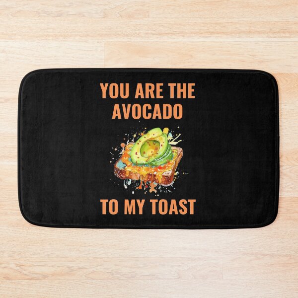Item preview, You Are The Avocado To My Toast designed and sold by ArtByAdrianna.