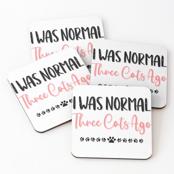Item preview, I Was Normal Three Cats Ago designed and sold by EVA4designs.