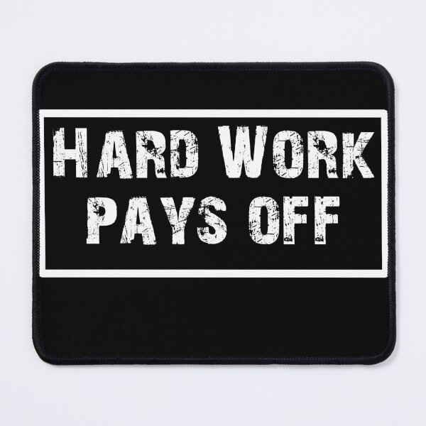Item preview, HARD WORK PAYS OFF designed and sold by Oberlaender.