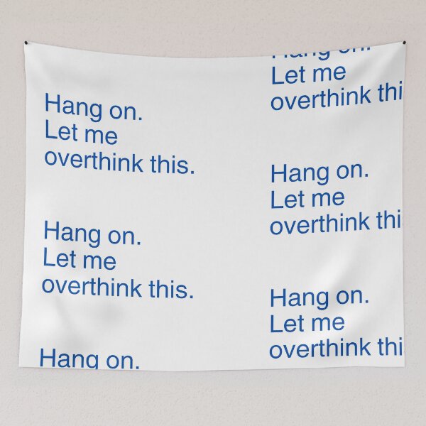 Item preview, Hang on. Let me overthink this. (navy blue)  designed and sold by tayput.
