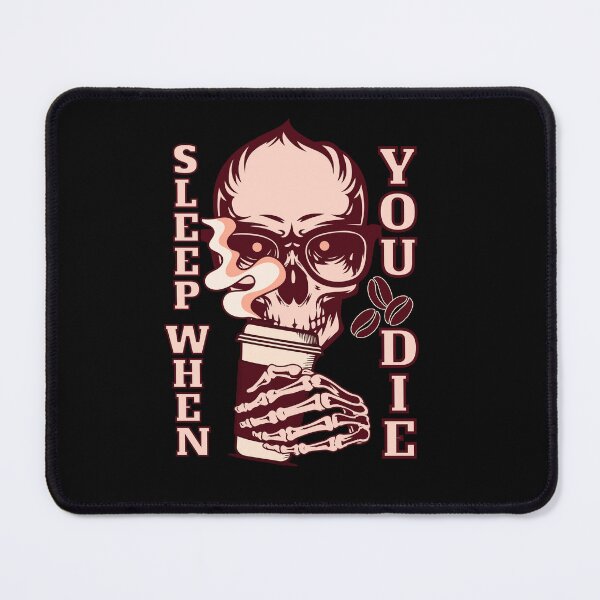 Item preview, Sleep when You Die designed and sold by BtheLight.