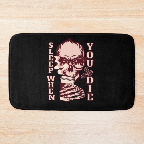Item preview, Sleep when You Die designed and sold by BtheLight.