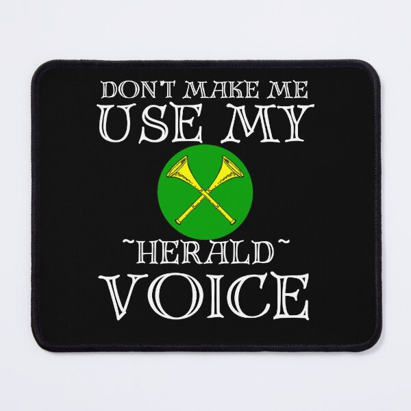 Item preview, Don't Make Me Use My Herald Voice, Dark designed and sold by jazweerink.