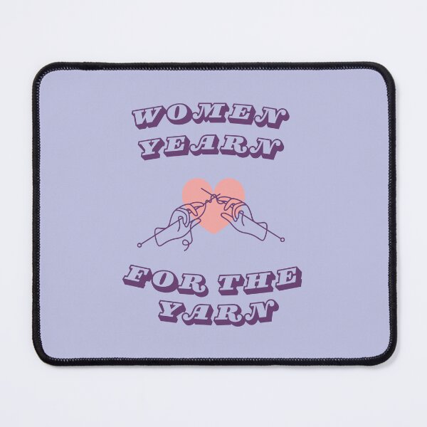 Item preview, Women Yearn for the Yarn designed and sold by selahrae.