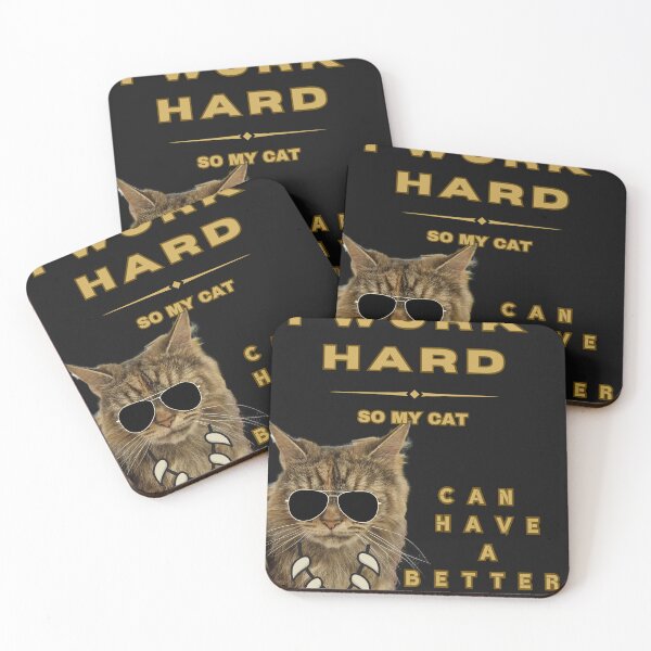 Item preview, I work hard so my cat can have a better life designed and sold by MilkyForest.