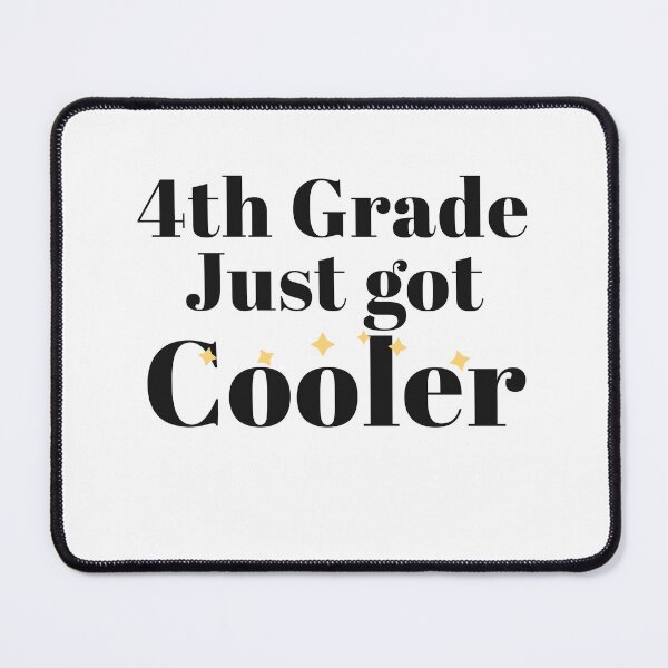 Item preview, 4th Grade Just Got Cooler | Way Cooler For Teachers, School Staff & Moms designed and sold by RobbRY.