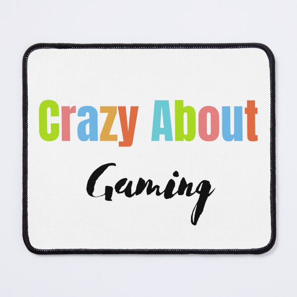 Item preview, Crazy about Gaming designed and sold by StoreByNiNi.