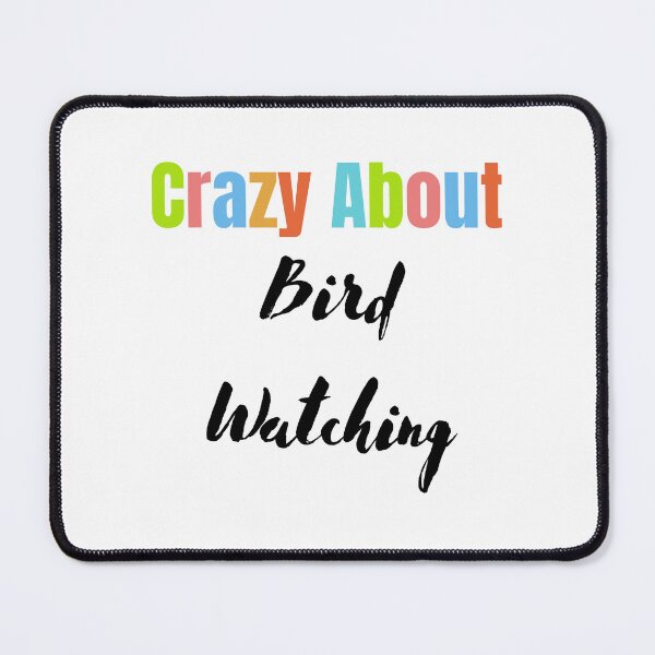 Item preview, Crazy About Bird Watching designed and sold by StoreByNiNi.