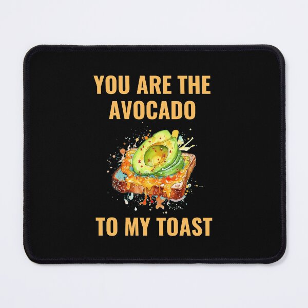 Item preview, You Are The Avocado To My Toast designed and sold by ArtByAdrianna.