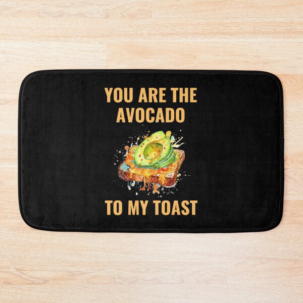 Item preview, You Are The Avocado To My Toast designed and sold by ArtByAdrianna.