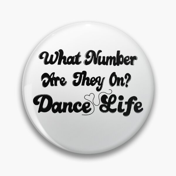 Item preview,  What Number Are They On? Dance Life designed and sold by Fancyc.