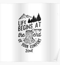 Life Begins At The End Of Your Comfort Zone (Black) Poster