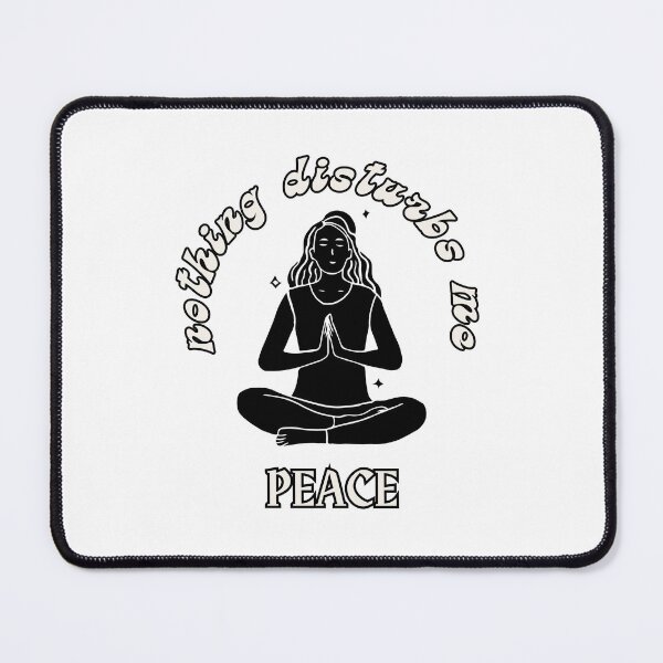 Item preview, Nothing Disturbs Me Peace Zen Meditation designed and sold by Quote Gallery.