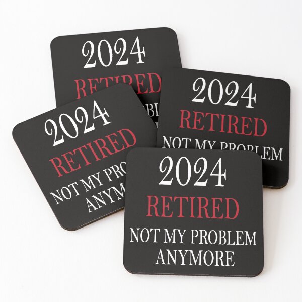 Item preview,  2024 Retired Not My Problem ANYMOR  designed and sold by joshepbel.