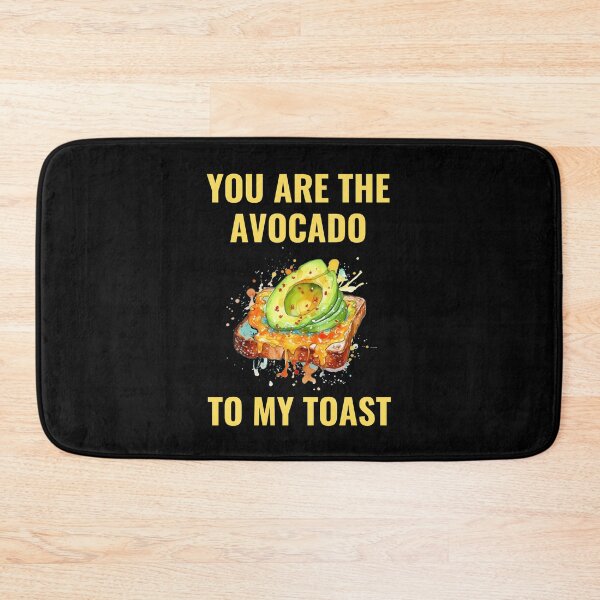 Item preview, You Are The Avocado To My Toast designed and sold by ArtByAdrianna.