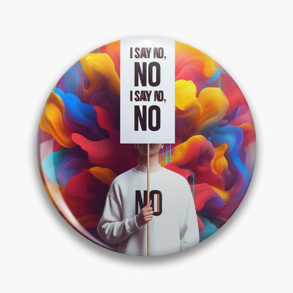 Item preview, I say No and No is No, let us all, with courage, say: No designed and sold by marccelusshop.