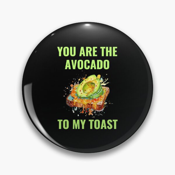 Item preview, You Are The Avocado To My Toast designed and sold by ArtByAdrianna.