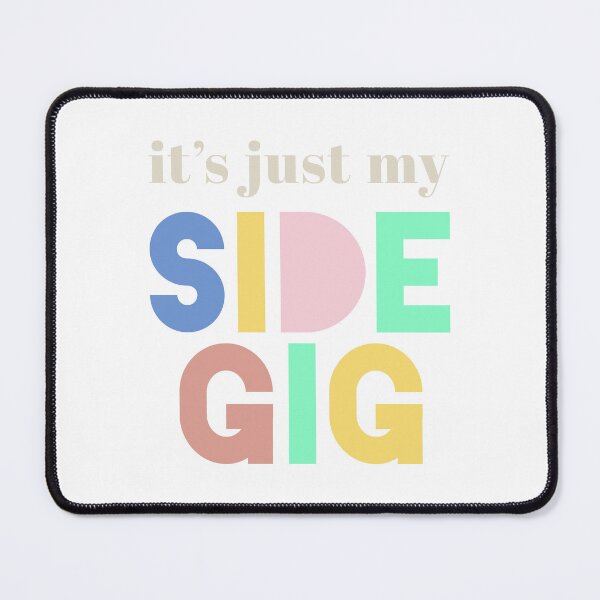 Item preview, It's Just My Side Gig Online Seller Colorful Merch designed and sold by wugnia.