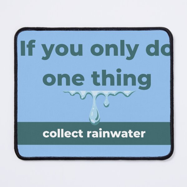 Item preview, If You Only Do One Thing, Collect Rainwater -- Bill Mollison designed and sold by elearah1.