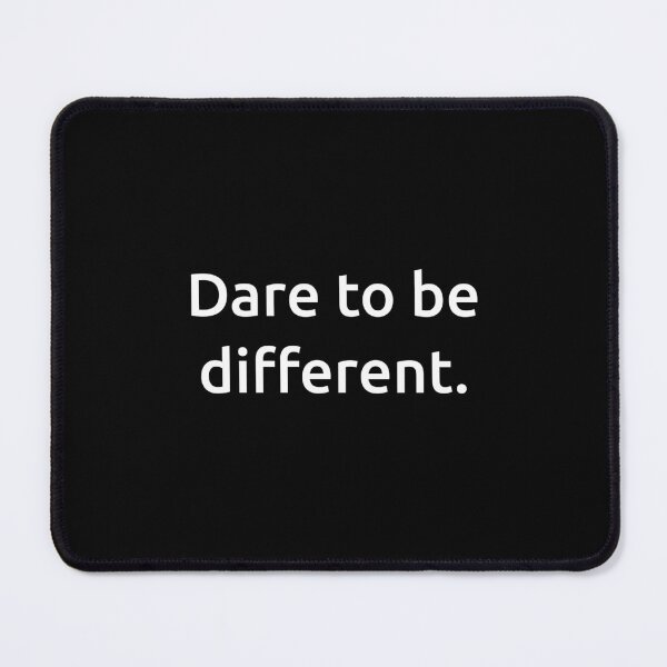 Item preview, Dare to be different. designed and sold by IMCDT.