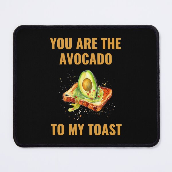 Item preview, You Are The Avocado To My Toast designed and sold by ArtByAdrianna.