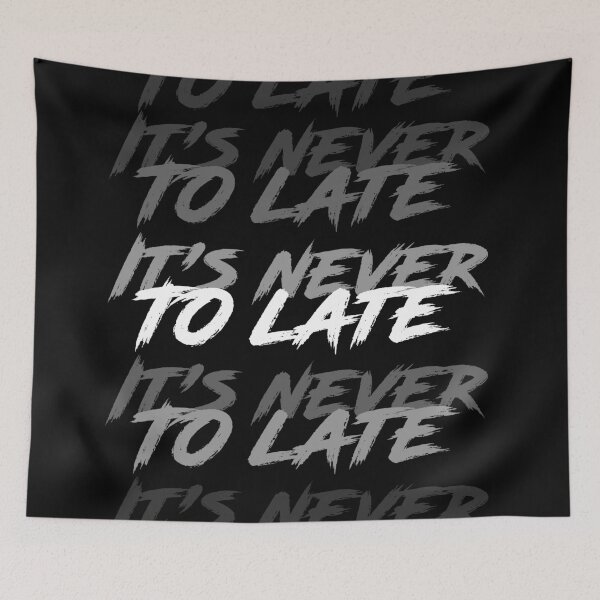 Item preview, It's never to late designed and sold by petersweater.