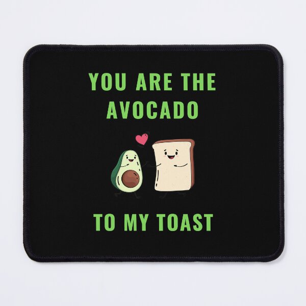 Item preview, You Are The Avocado To My Toast designed and sold by ArtByAdrianna.