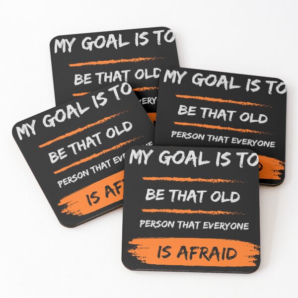 Item preview, My Goal Is To Be That Old Person That Everyone Is Afraid designed and sold by Foryoubroshirt.