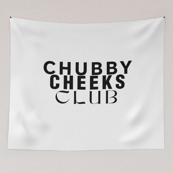 Item preview, chubby cheeks club designed and sold by WeGotThat.